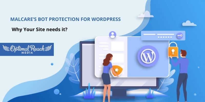 MalCare’s Bot Protection for WordPress: Why Your Site needs it?